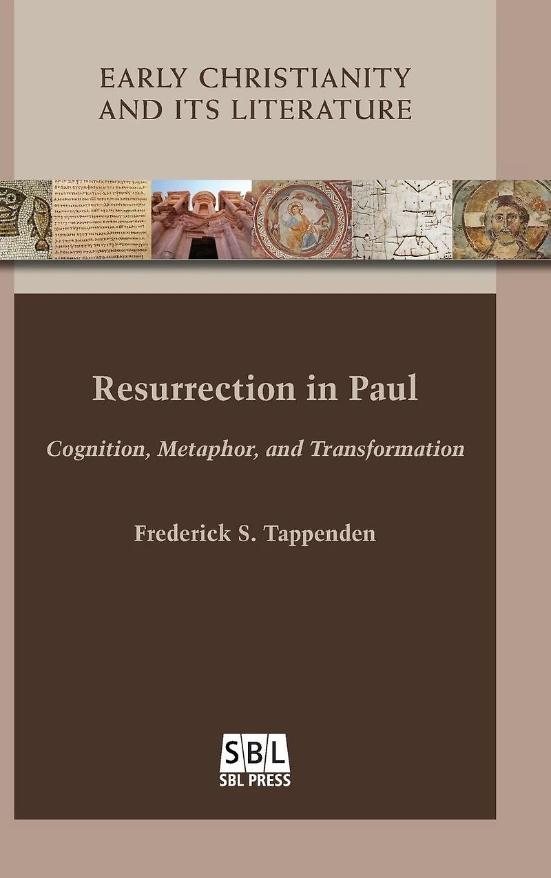 Resurrection Paul: Cognition, Metaphor, and Transformation