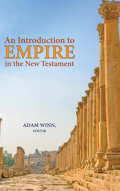 An Introduction to Empire the New Testament