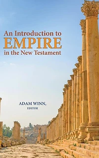 An Introduction to Empire the New Testament
