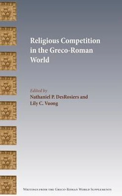 Religious Competition the Greco-Roman World