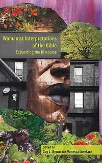 Womanist Interpretations of the Bible: Expanding Discourse