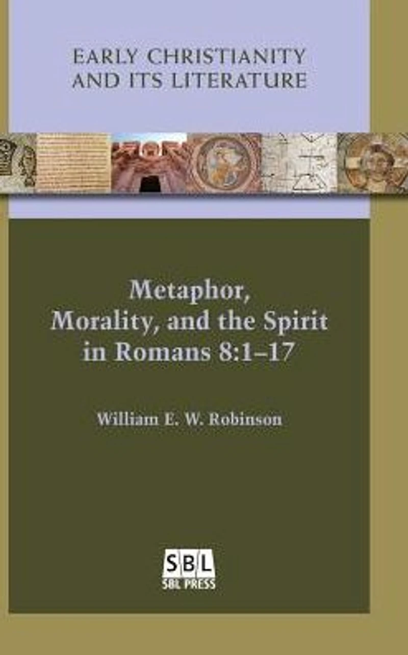 Metaphor, Morality, and the Spirit Romans 8: 1-17