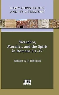 Metaphor, Morality, and the Spirit Romans 8: 1-17