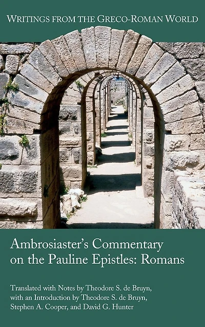 Ambrosiaster's Commentary on the Pauline Epistles: Romans