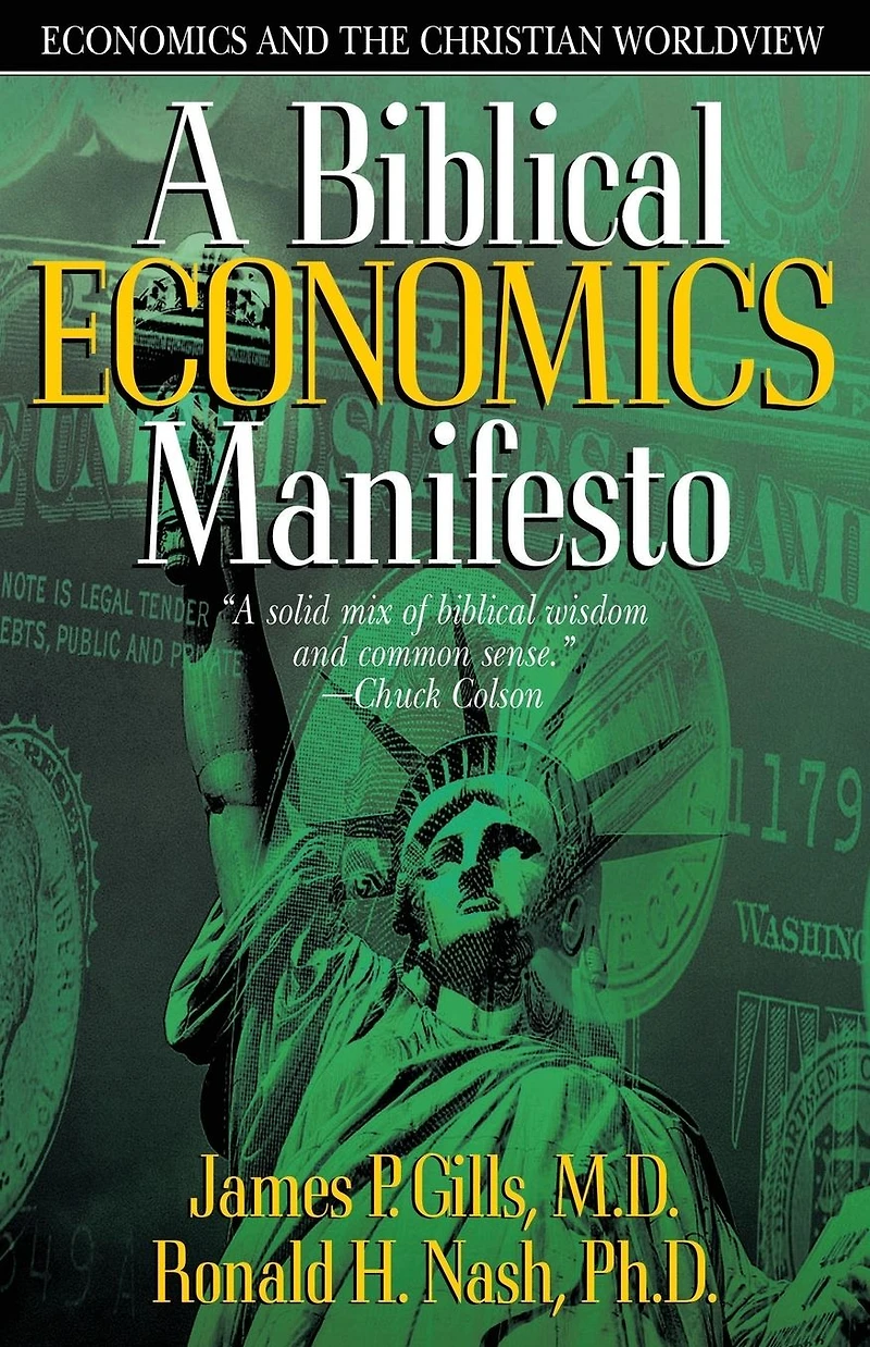 A Biblical Economics Manifesto: and the Christian World View