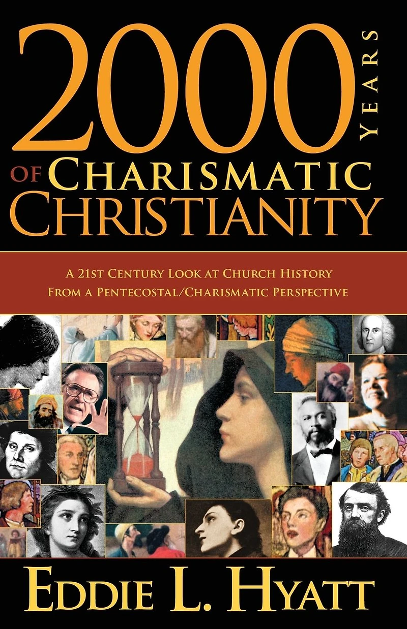 2000 Years Of Charismatic Christianity: a 21st century look at church history from pentecostal/charismatic prospective