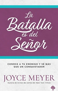 la Batalla es del Señor: Cómo vencer las luchas de vida a través adoración