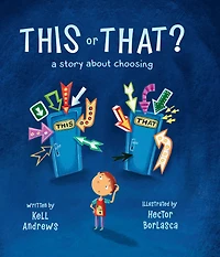 This or That: A Story about Choosing