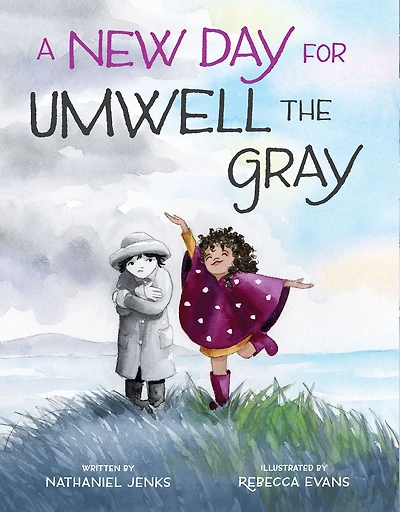 A New Day for Umwell the Gray
