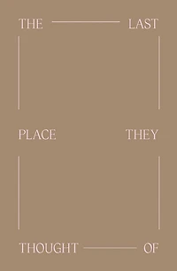 The Last Place They Thought Of