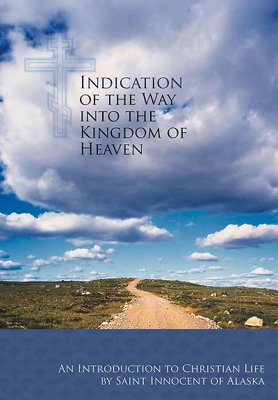 Indication of the Way into Kingdom Heaven: An Introduction to Christian Life