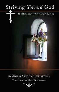 Striving Toward God: Spiritual Advice for Daily Living