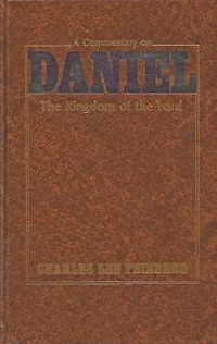 A Commentary on Daniel: The Kingdom of the Lord