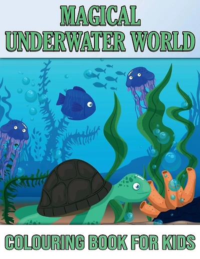 Magical Underwater Coloring Book For Kids: Coloring& Activity Book for Kids, Ages: 3-6,7-8