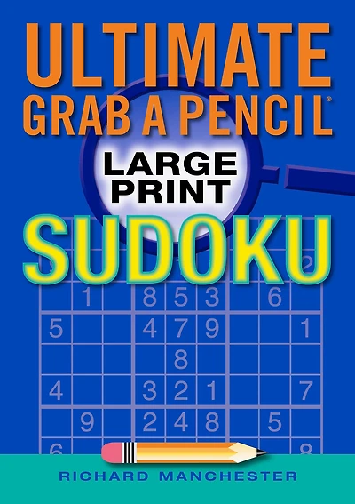 Ultimate Grab A Pencil Large Print Sudoku
