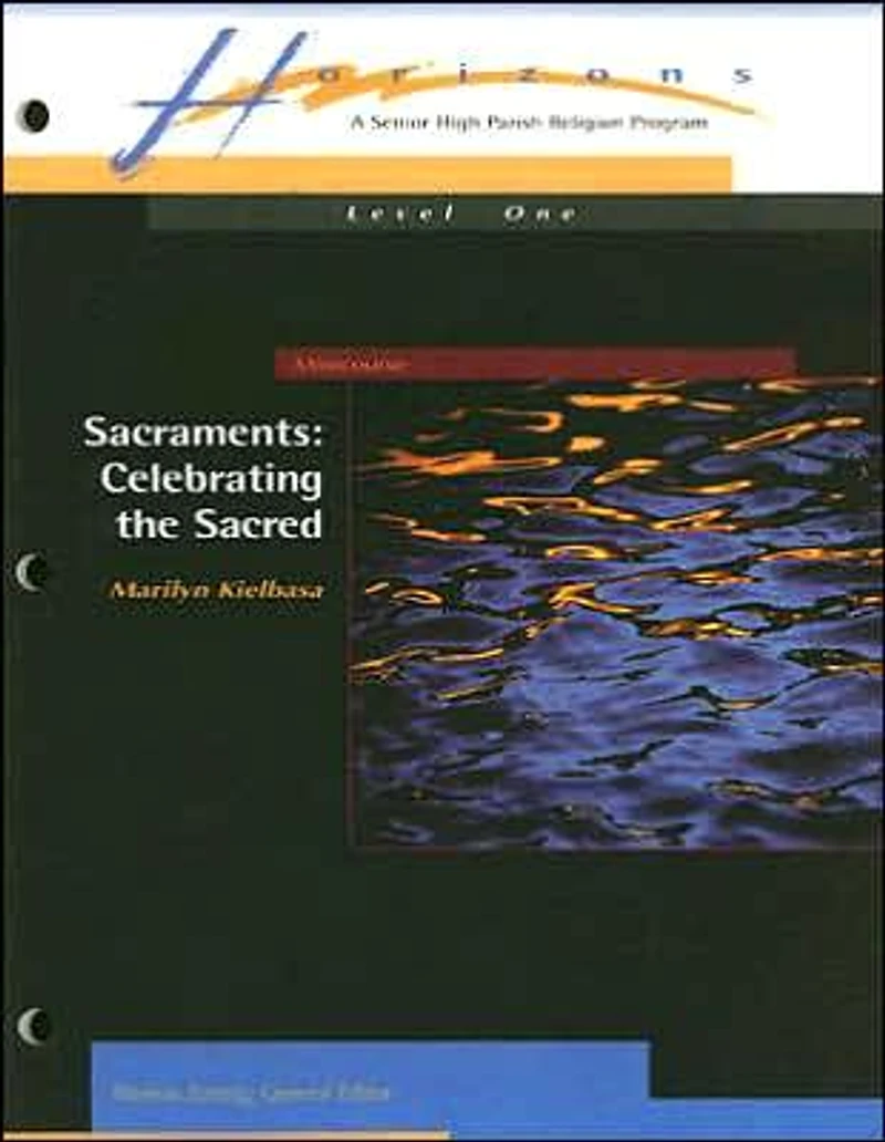 Sacraments: Celebrating the Sacred