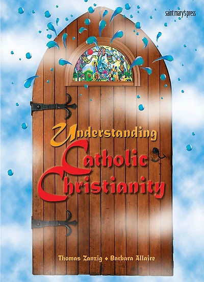 Understanding Catholic Christianity: (Student Text)