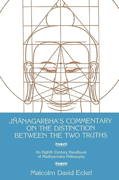 Jñanagarbha's Commentary on the Distinction Between the Two Truths