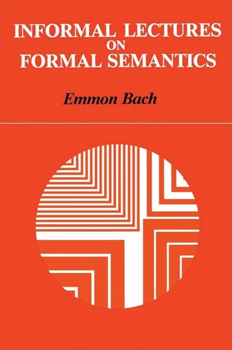 Informal Lectures on Formal Semantics