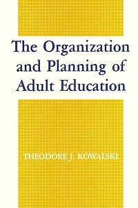 The Organization and Planning of Adult Education