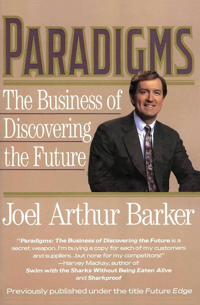 The Paradigms: Business of Discovering the Future
