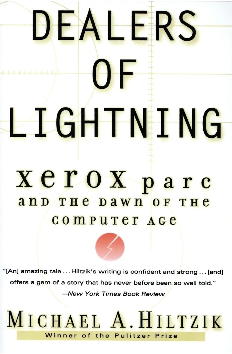 Dealers of Lightning: Xerox PARC and the Dawn Computer Age