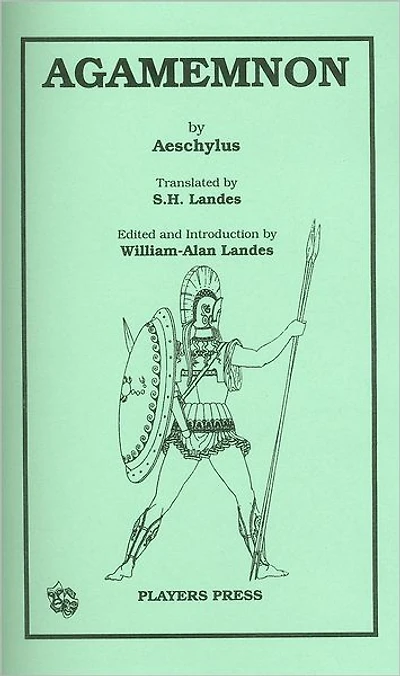 Agamemnon: Being of the House of Atreus
