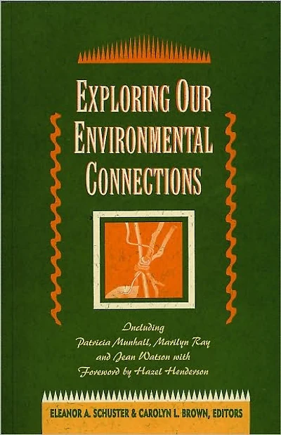 Exploring Our Environmental Connections: .