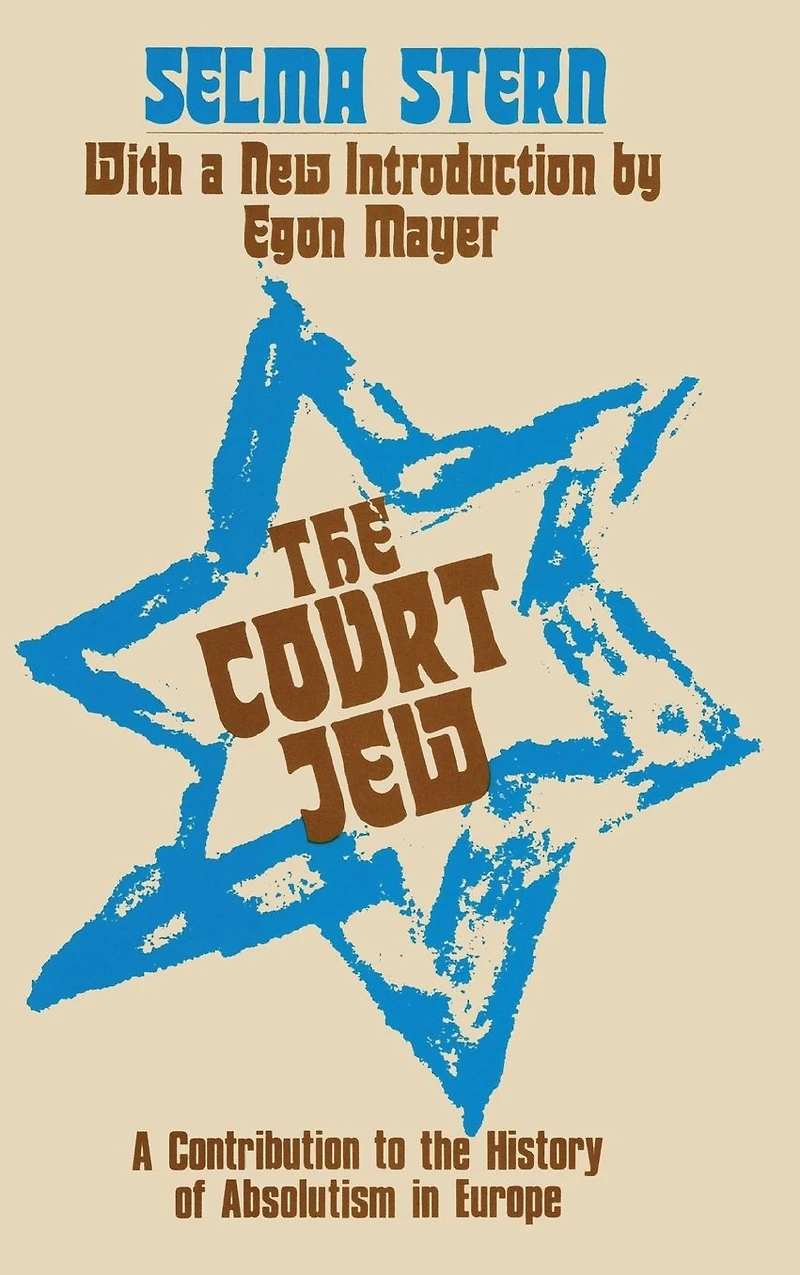 Court Jew: Contribution to the History of Absolutism Europe