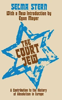 Court Jew: Contribution to the History of Absolutism Europe