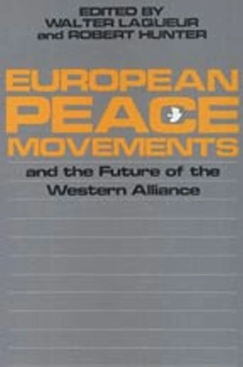 European Peace Movements and the Future of Western Alliance