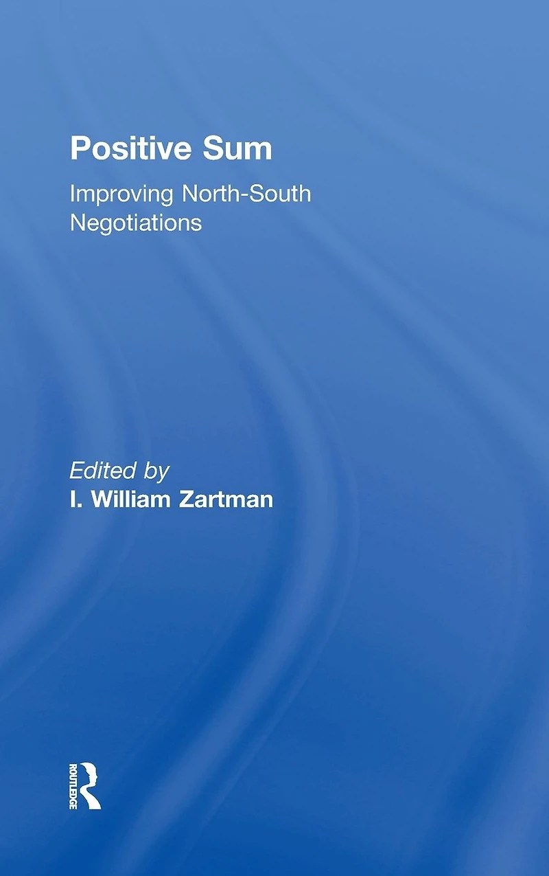 Positive Sum: Improving North-South Negotiations