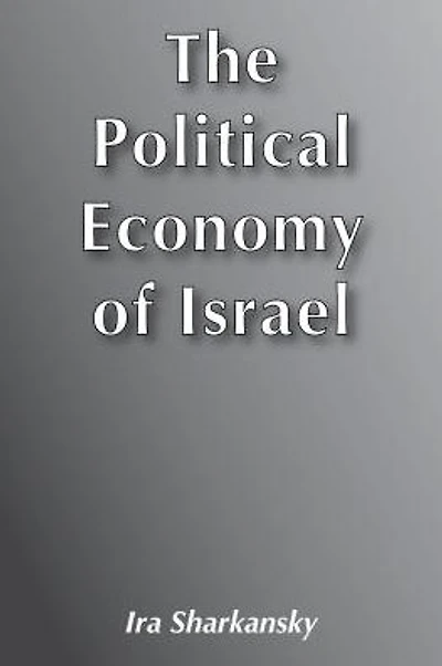 The Political Economy of Israel
