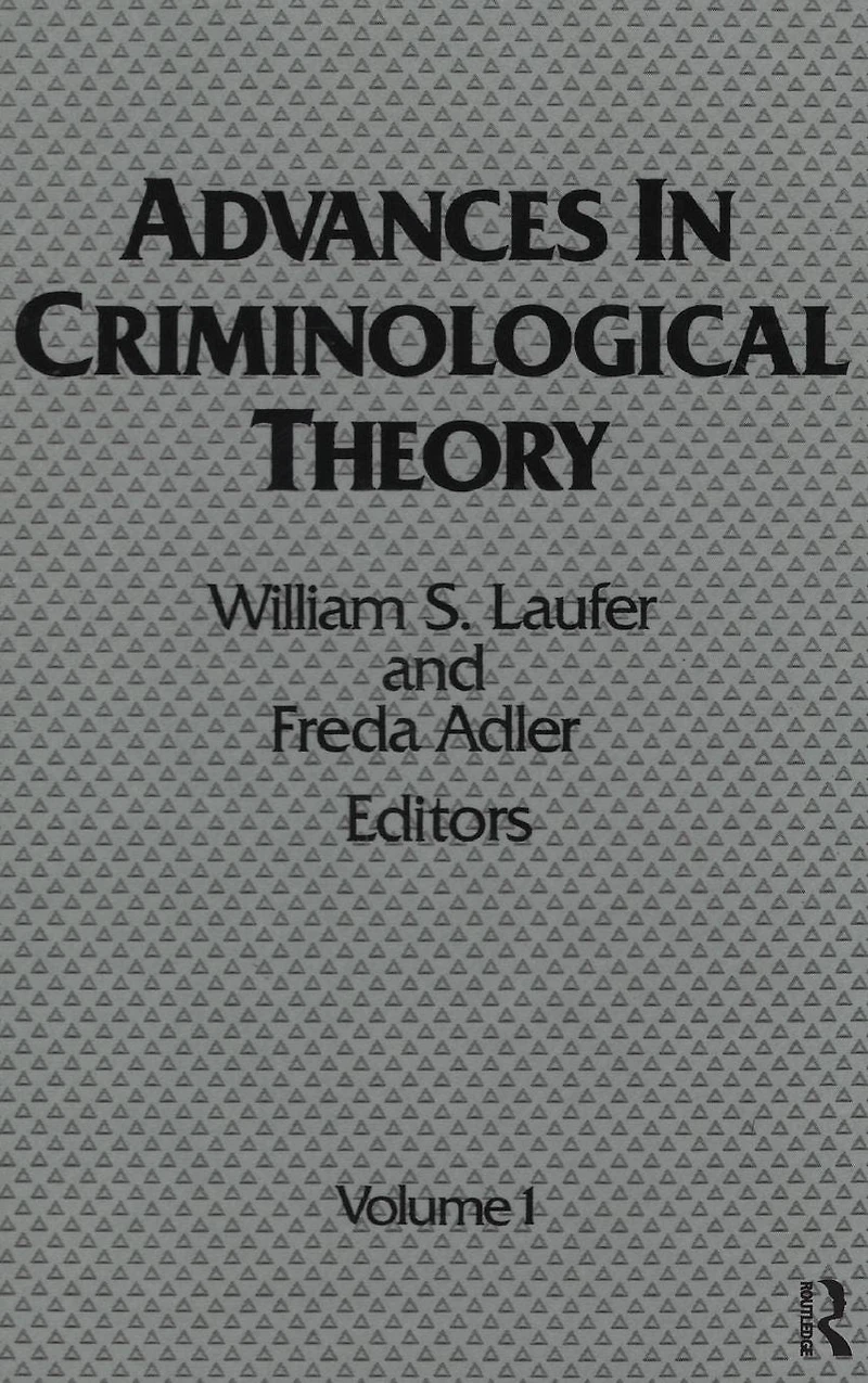 Advances Criminological Theory: Volume