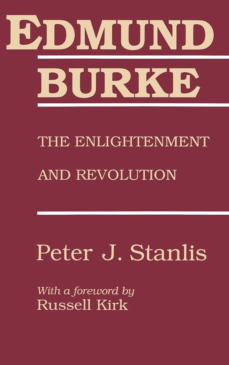 Edmund Burke: The Enlightenment and Revolution