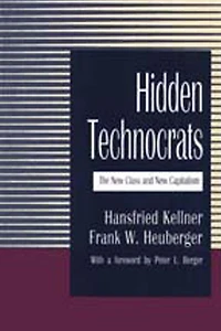 Hidden Technocrats: The New Class and New Capitalism
