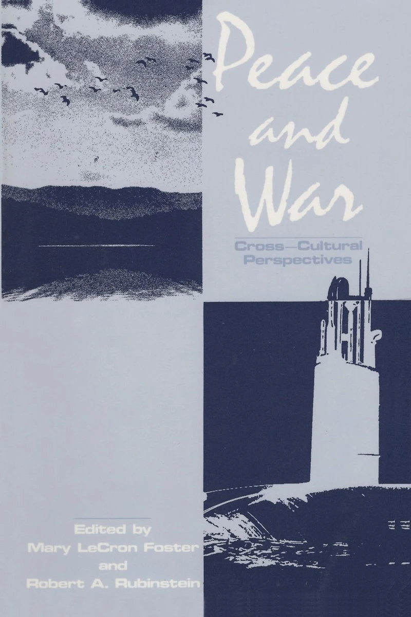 Peace and War: Cross-cultural Perspectives