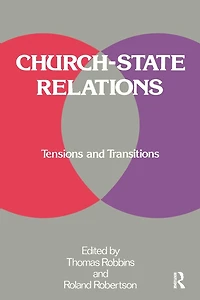 Church-state Relations: Tensions and Transitions