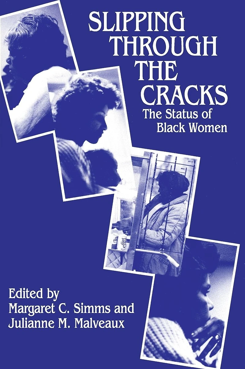 Slipping Through the Cracks: Status of Black Women
