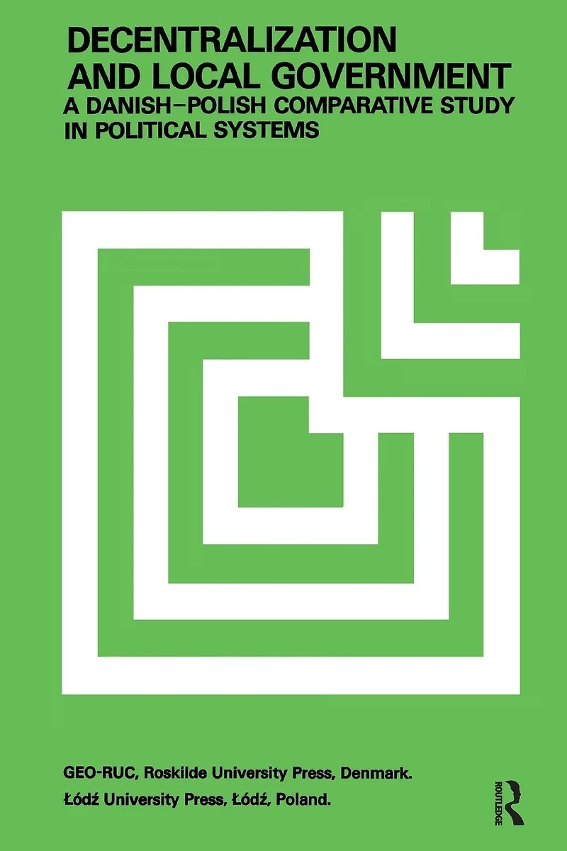 Decentralization and Local Government: Danish-Polish Comparative Study