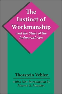 the Instinct of Workmanship and State Industrial Arts