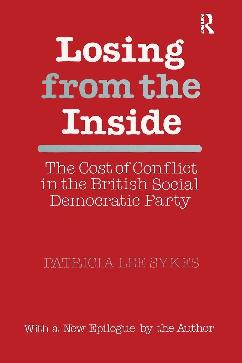 Losing from the Inside: Cost of Conflict British Social Democratic Party