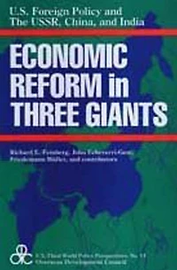 United States Foreign Policy and Economic Reform Three Giants: The U.S.S.R., China India