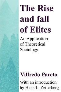 The Rise and Fall of Elites: Application Theoretical Sociology