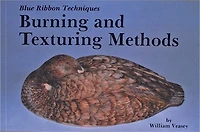 Blue Ribbon Techniques: Burning and Texturing Methods
