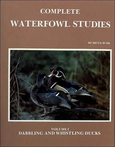 Complete Waterfowl Studies: Volume I: Dabbling Ducks and Whistling Ducks