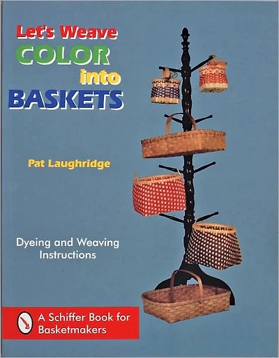 Let's Weave Color into Baskets