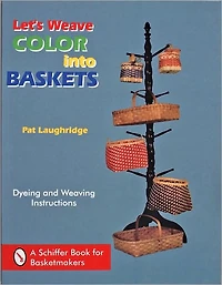 Let's Weave Color into Baskets
