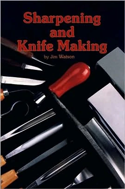 Sharpening and Knife Making