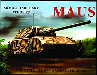 MAUS: And Other German Armored Projects